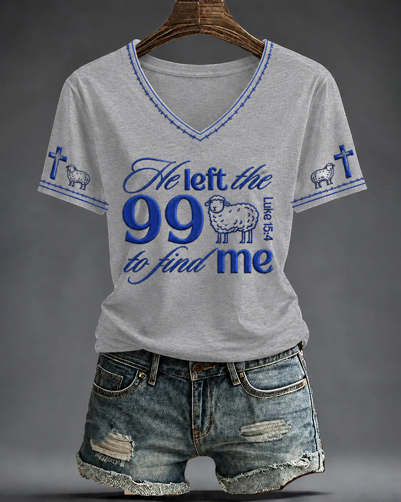 He Let The 99 To Find Me V-neck Short Sleeve Tshirt