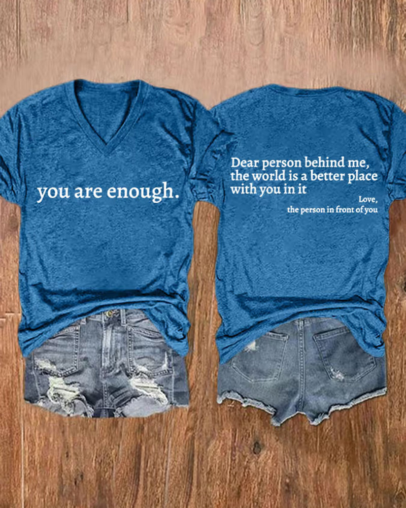 Women's You Are Enough Dear Person Behind Me Print T-shirt