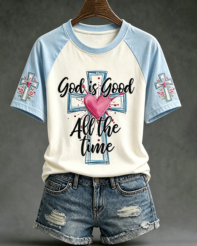 God Is Good All The Time Printed Crew Neck Short Sleeve Tshirt