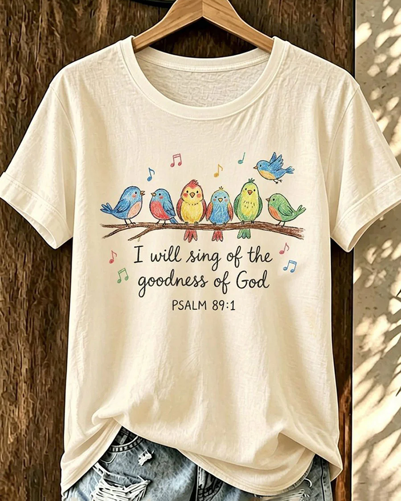 100% Cotton I Will Sing Of The Goodness Of God Crew Neck Short Sleeve Tshirt