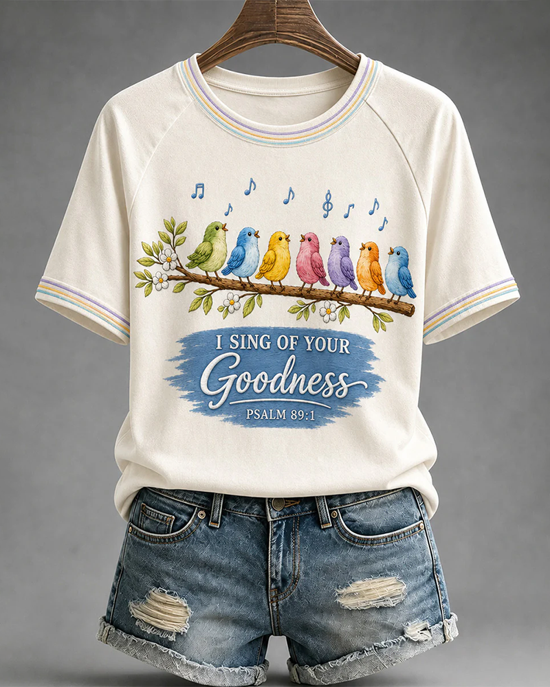 I Will Sing Of The Goodness Of God Crew Neck Short Sleeve Tshirt