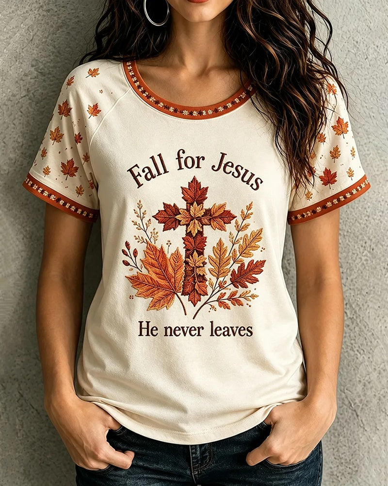 Women's Fall For Jesus He Never Leaves Crew Neck Short Sleeve Tshirt