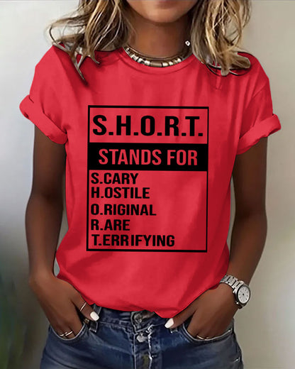 S.H.O.R.T. STANDS FOR 100% Cotton Crew Neck Short Sleeve Tshirt