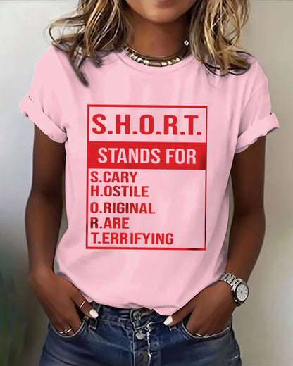 S.H.O.R.T. STANDS FOR 100% Cotton Crew Neck Short Sleeve Tshirt