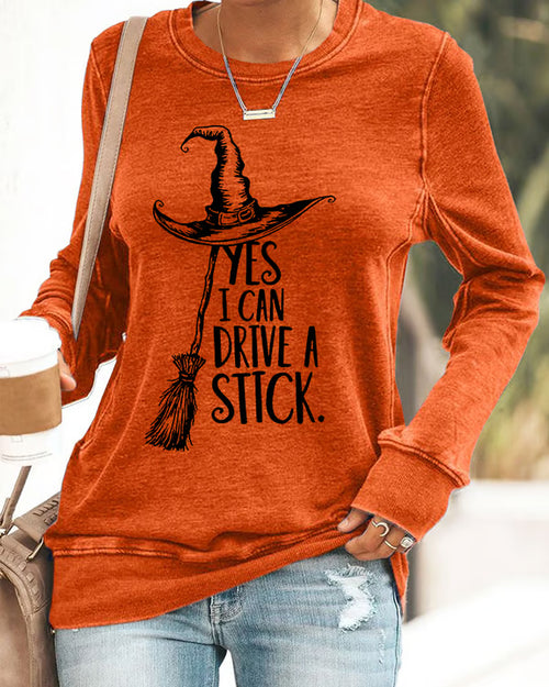 Yes I Can Drive A Stick Halloween Printed  Round Neck Sweatshirt