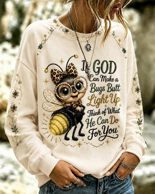 Women's If God Can Make A Bug's Butt Light Up Print  Round Neck Sweatshirt