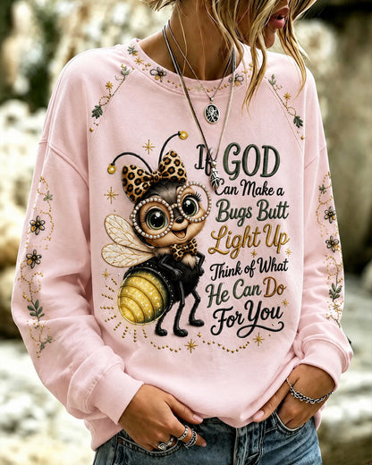 Women'S If God Can Make A Bug's Butt Light Up Print  Round Neck Sweatshirt