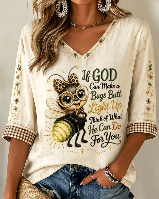 If God Can Make A Bug's Butt Light Up Print V-neck Loose T-shirt