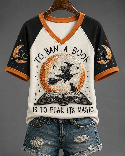 Women's Halloween To Ban A Book Is To Fear Its Magic PrintT-Shirt