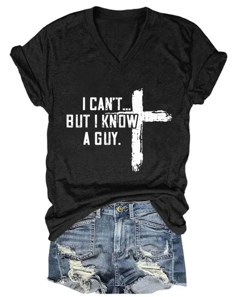 Women's Casual I Can'T But I Know A Guy Printed Short Sleeve T-Shirt