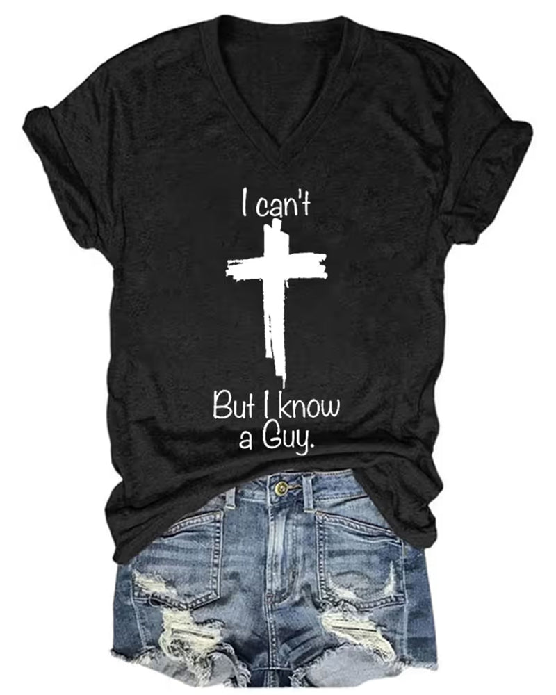 Women's Casual I Can'T But I Know A Guy Printed Short Sleeve T-Shirt