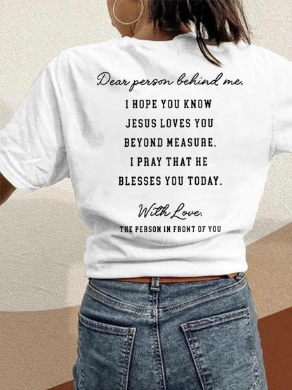 Women's Blessed, Dear Person Behind Me,I Hope You Know Jesus Loves You Casual Tee