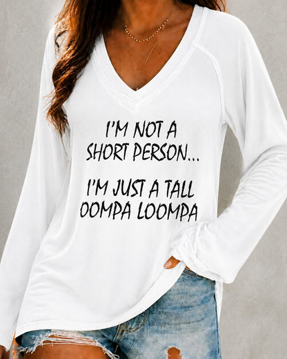 I’M Not A Short Person…I’M Just A Tall Oompa Loompa V-neck Long-sleeved T-shirt