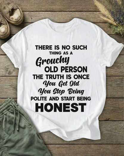 Old People Are Straightforward And Unpolite. Real Mentality. Text Printed T-shirt