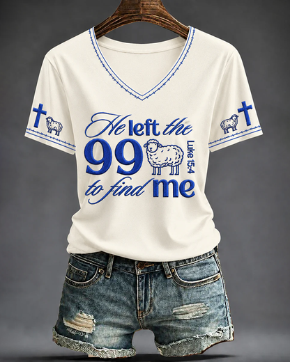 He Let The 99 To Find Me V-neck Short Sleeve Tshirt