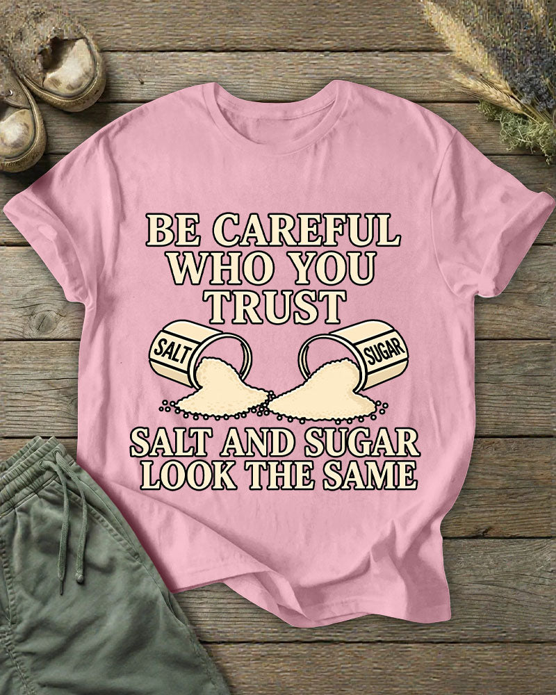 Salt And Sugar To See People To Know People Philosophy Interesting Illustration Printed T-shirt