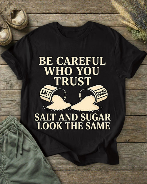 Salt And Sugar To See People To Know People Philosophy Interesting Illustration Printed T-shirt