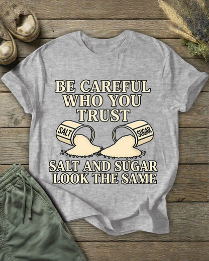 Salt And Sugar To See People To Know People Philosophy Interesting Illustration Printed T-shirt