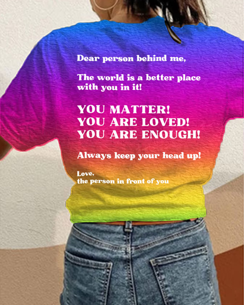 Women's You Matter Dear Person Behind Me Print Casual T-Shirt