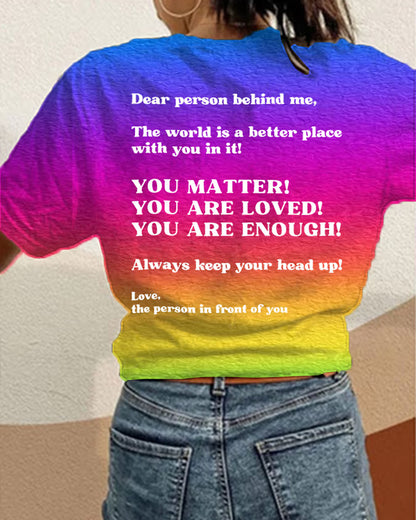 Women's You Matter Dear Person Behind Me Print Casual T-Shirt