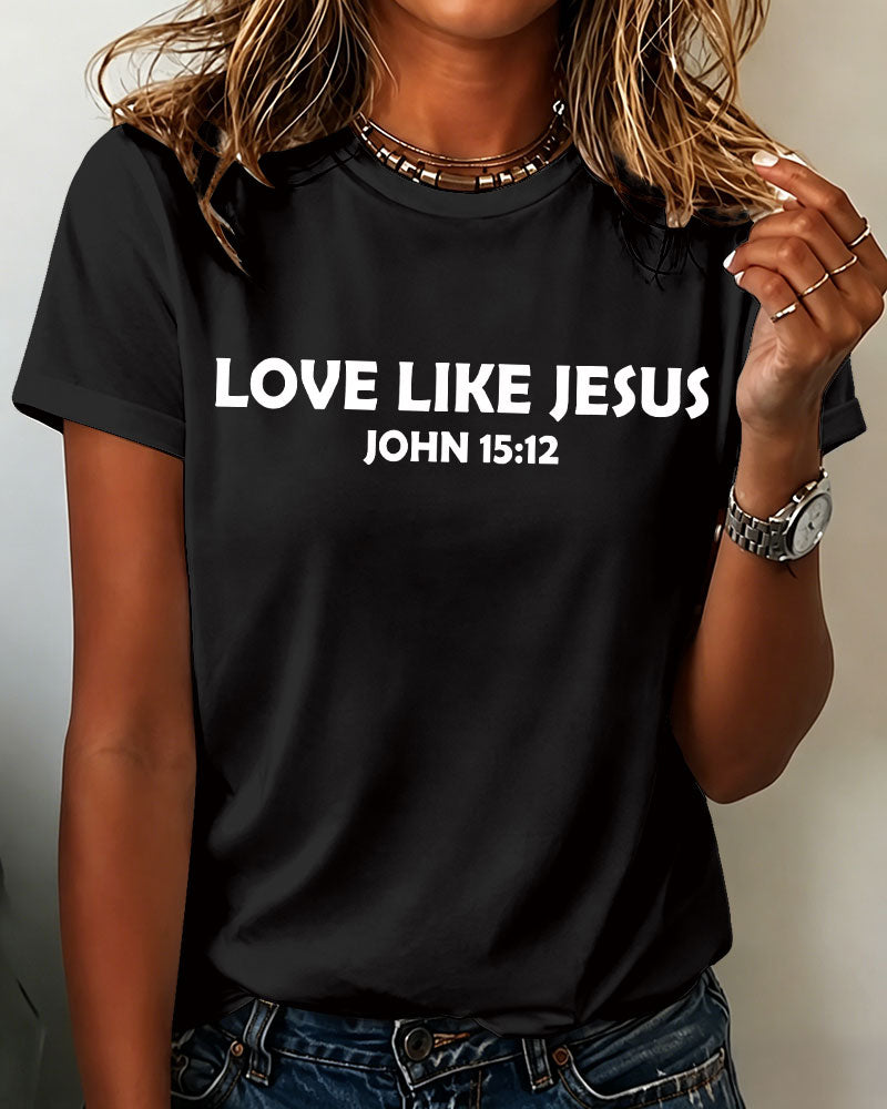 LOVE LIKE JESUS Printed short-sleeved T-shirt