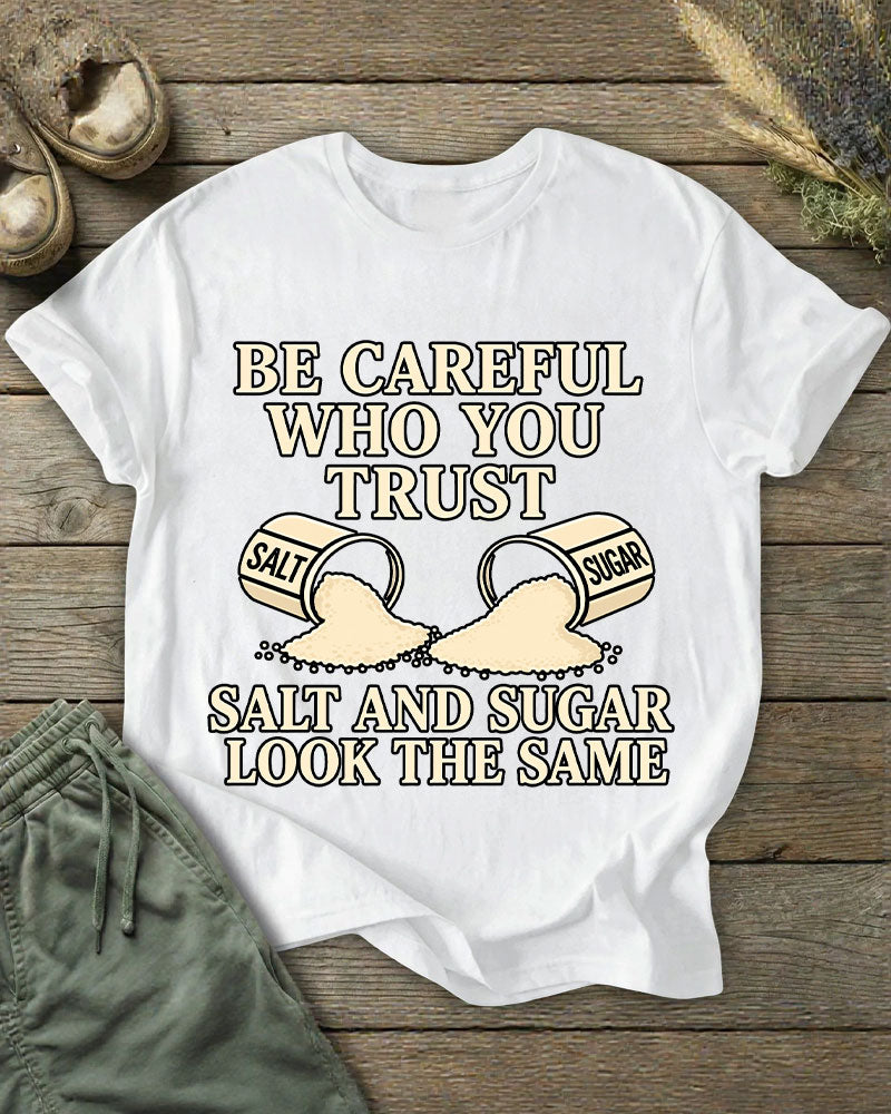 Salt And Sugar To See People To Know People Philosophy Interesting Illustration Printed T-shirt