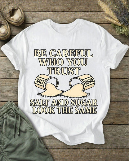 Salt And Sugar To See People To Know People Philosophy Interesting Illustration Printed T-shirt