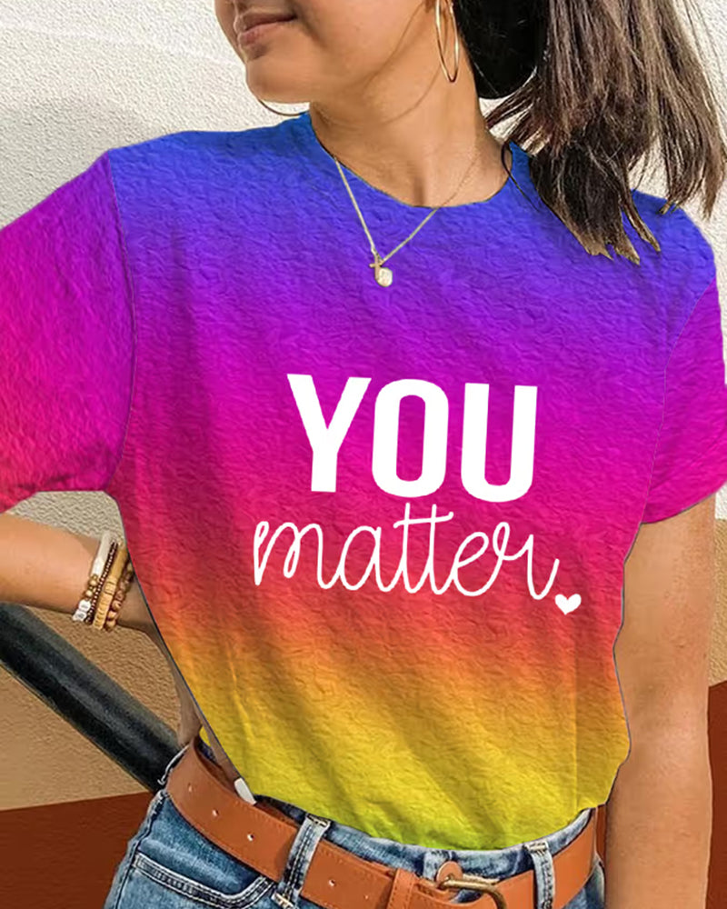 Women's You Matter Dear Person Behind Me Print Casual T-Shirt