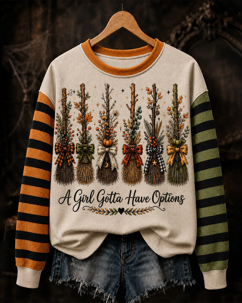 Women's Halloween A Girl 's Gotta Have Options Round Neck Sweatshirt