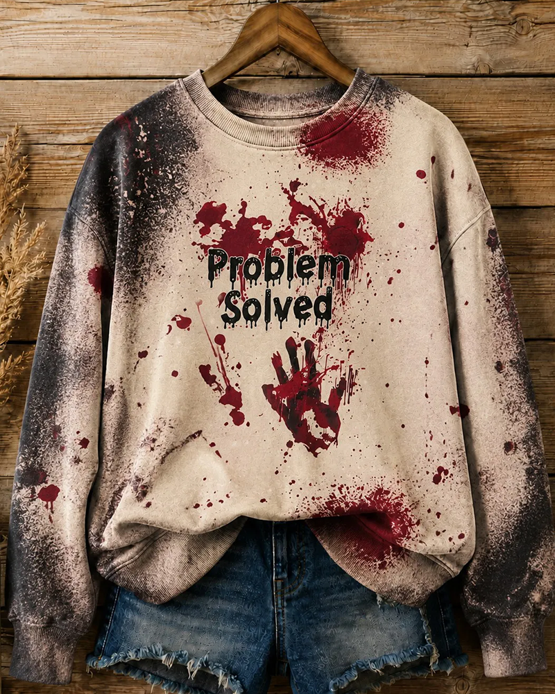 Women's Halloween Fun Blood Graffiti Problem Solved Round Neck Sweatshirt