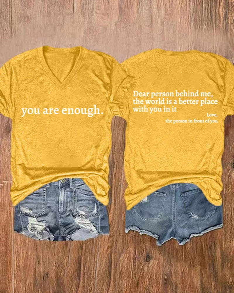 Women's You Are Enough Dear Person Behind Me Print T-shirt