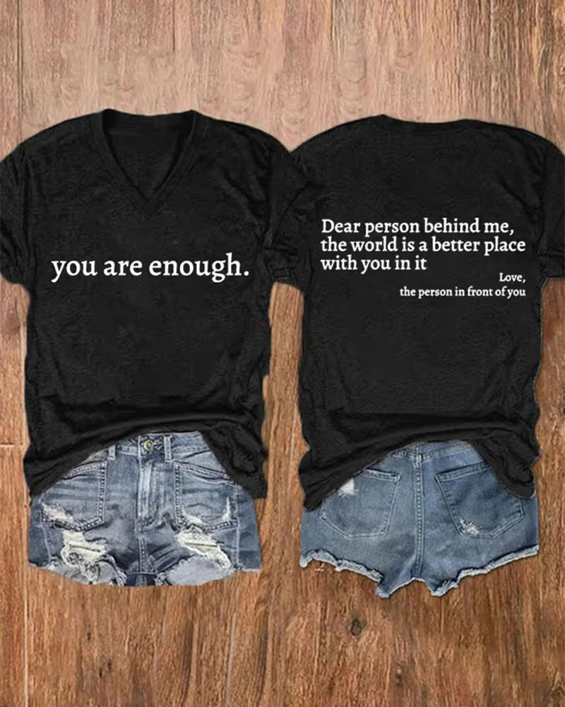 Women's You Are Enough Dear Person Behind Me Print T-shirt