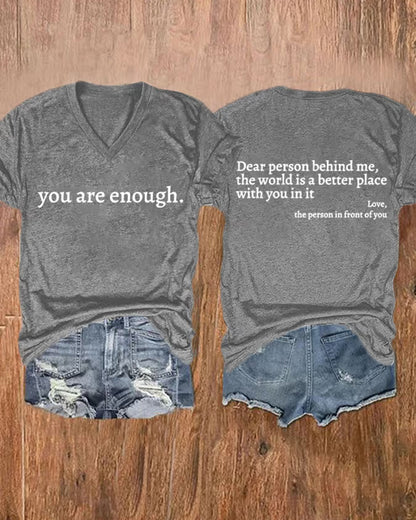 Women's You Are Enough Dear Person Behind Me Print T-shirt
