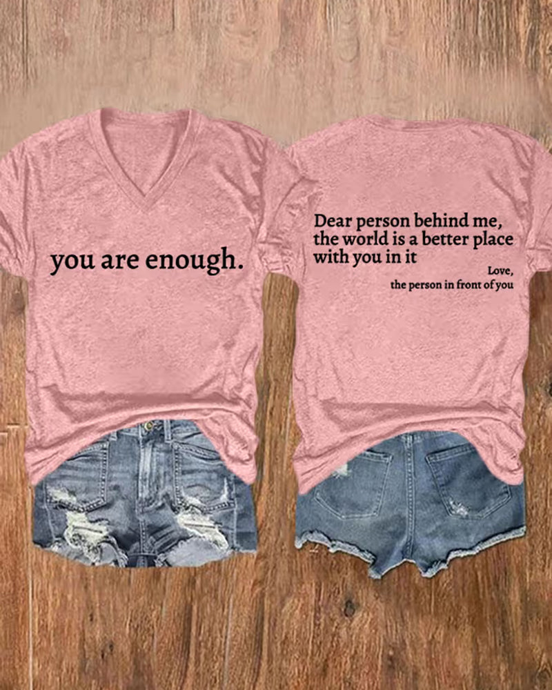Women's You Are Enough Dear Person Behind Me Print T-shirt