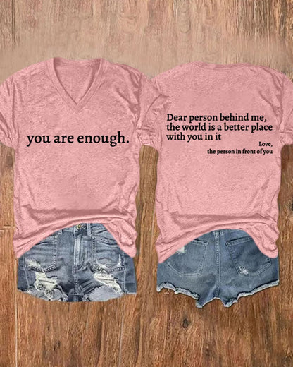 Women's You Are Enough Dear Person Behind Me Print T-shirt