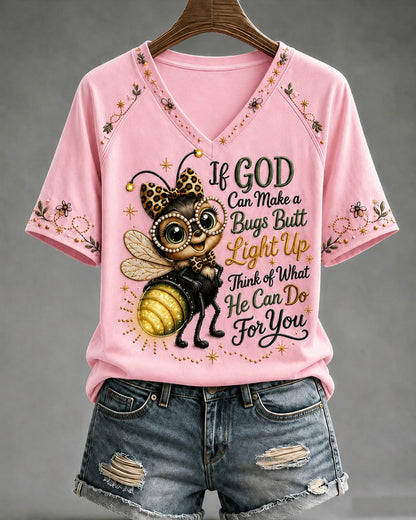 Women's If God Can Make A Bug's Butt Light Up Print V-neck Short Sleeve Tshirt