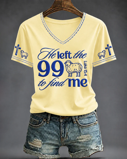 He Let The 99 To Find Me V-neck Short Sleeve Tshirt
