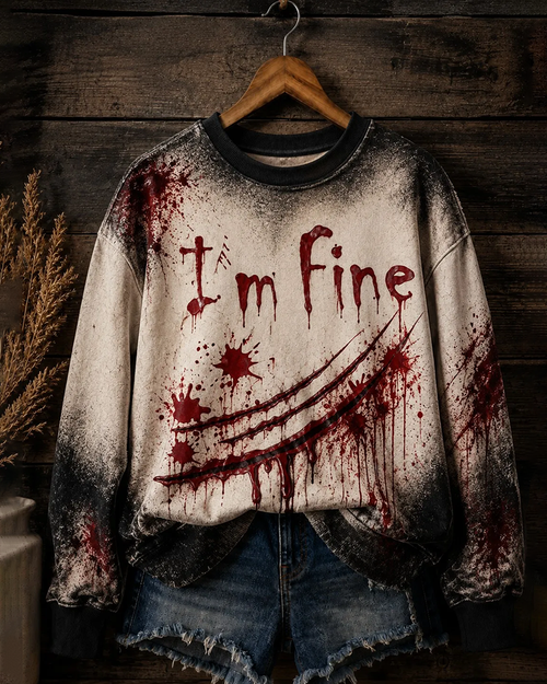 Women's Halloween Fun Blood Graffiti I'm Fine Round Neck Sweatshirt