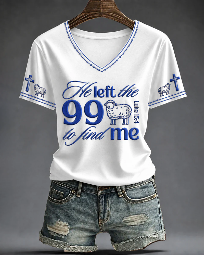 He Let The 99 To Find Me V-neck Short Sleeve Tshirt
