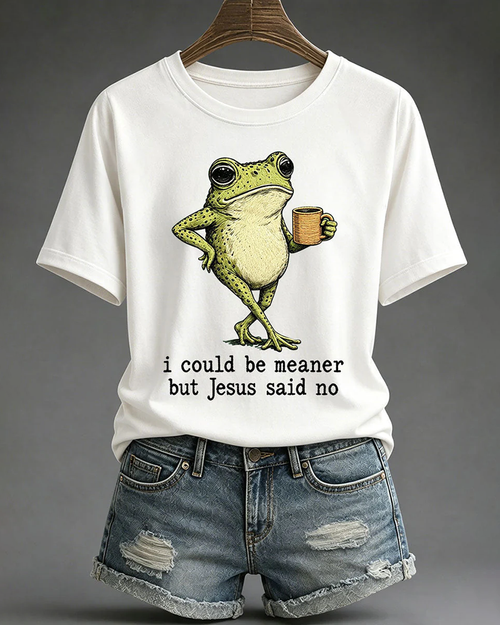 100% Cotton I Could Be Meaner But Jesus Said No Crew Neck Short Sleeve Tshirt