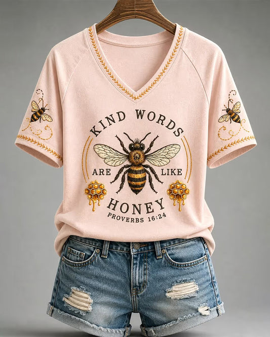 Women's Kind Words Are Like Honey V-neck Short Sleeve Tshirt