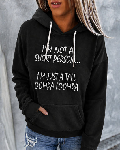Women's I’M Not A Short Person…I’M Just A Tall Oompa Loompa  Long Sleeve Hoodie