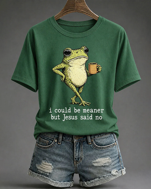 100% Cotton I Could Be Meaner But Jesus Said No Crew Neck Short Sleeve Tshirt