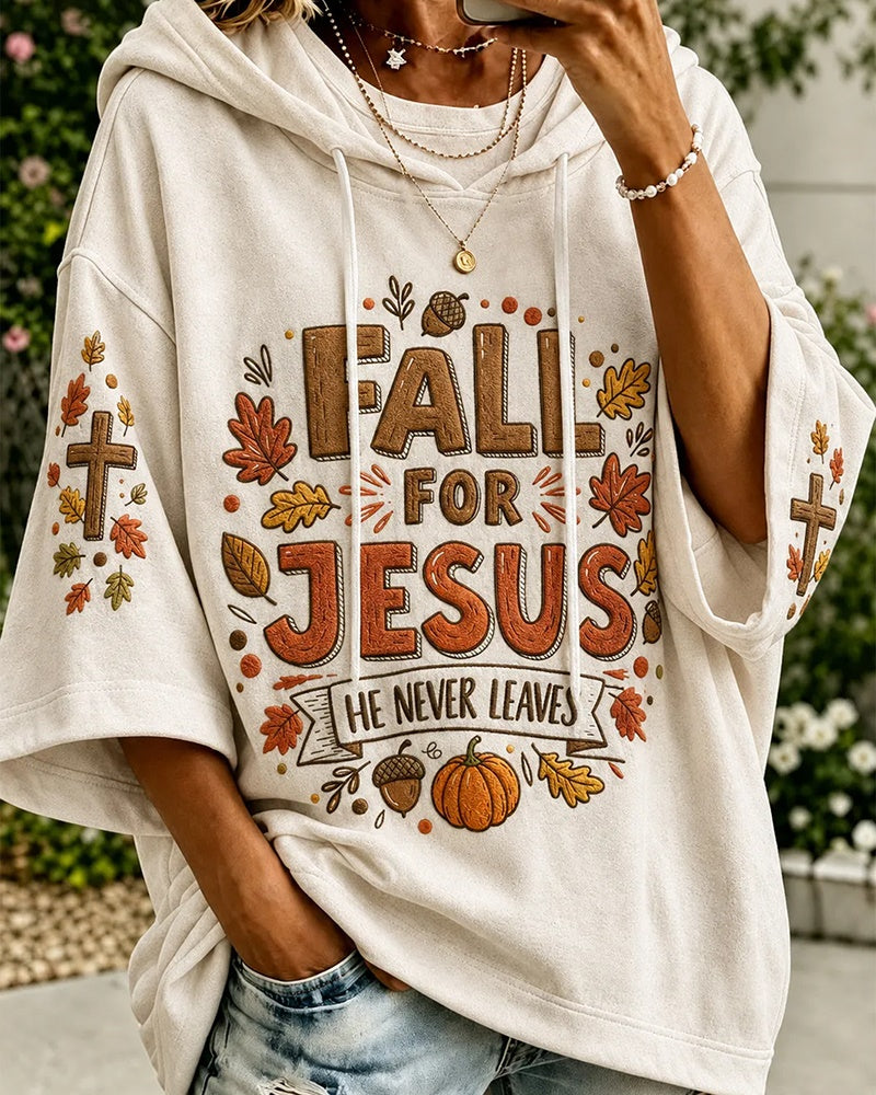 Women's Fall For Jesus He Never Leaves Prints Loose Hooded Hoodie