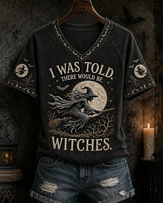 Women's Halloween Witch I Was Told There Would Be Witches Print V-neck Short Sleeve T-Shirt