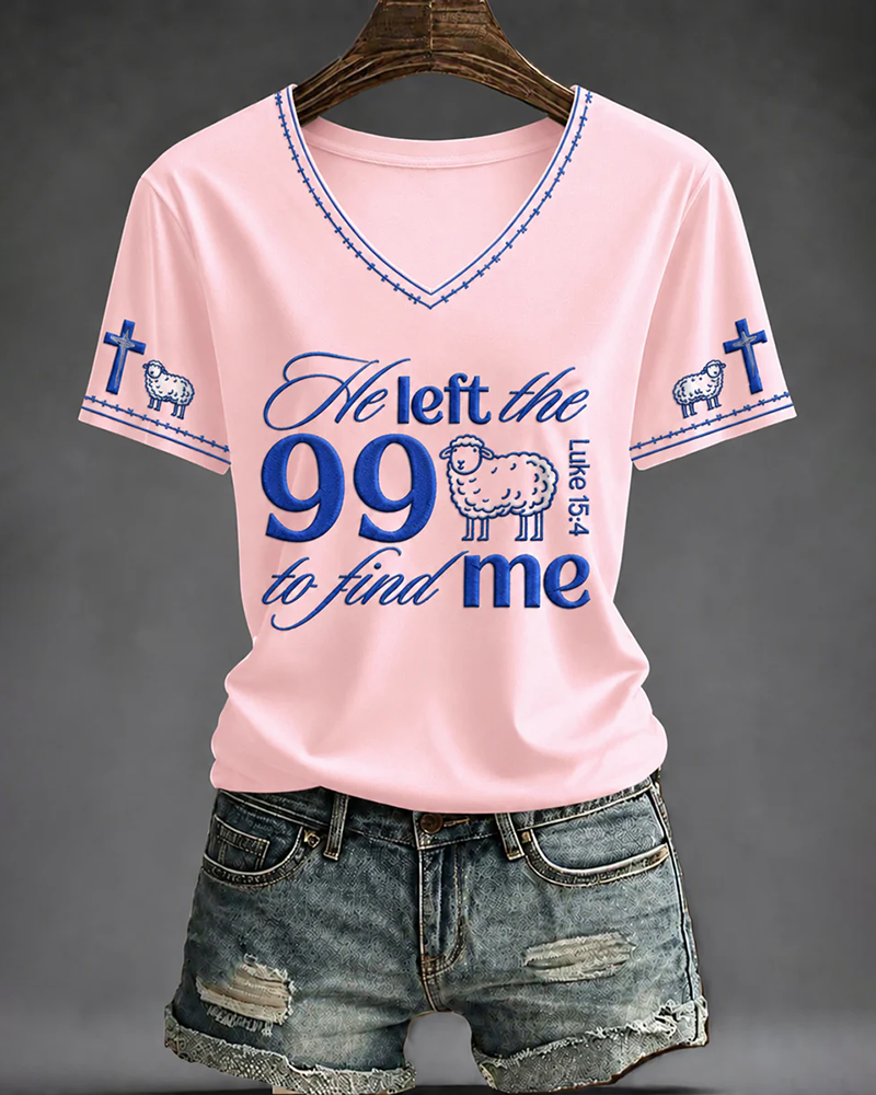 He Let The 99 To Find Me V-neck Short Sleeve Tshirt