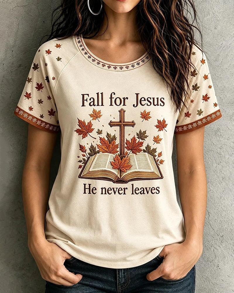 Women's Fall For Jesus He Never Leaves Cross Print Crew Neck Short Sleeve Tshirt