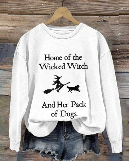 Retro Home Of The Wicked Witch And Her Pack Of Dogs Print Sweatshirt