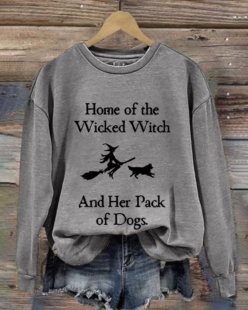 Retro Home Of The Wicked Witch And Her Pack Of Dogs Print Sweatshirt