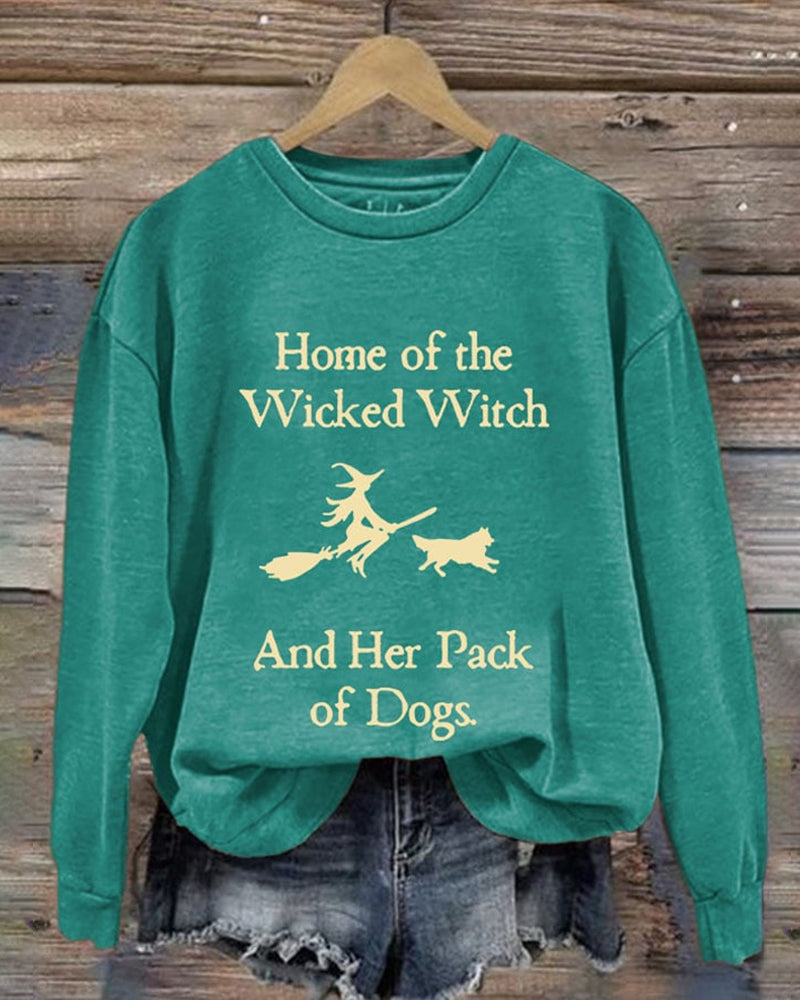 Retro Home Of The Wicked Witch And Her Pack Of Dogs Print Sweatshirt